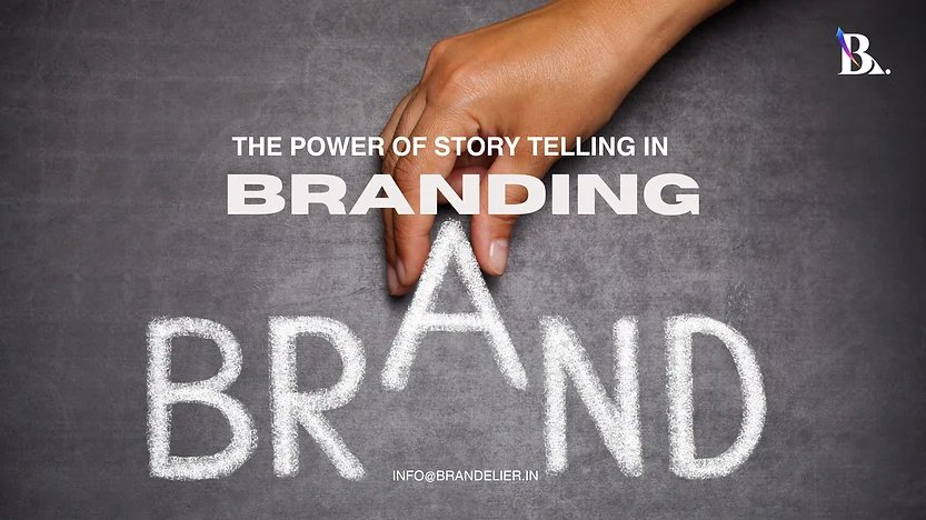 The power of storytelling in branding | Brandelier