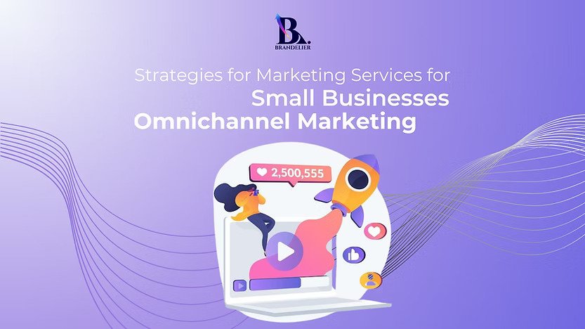 Businesses Strategies for Marketing Services | Brandelier